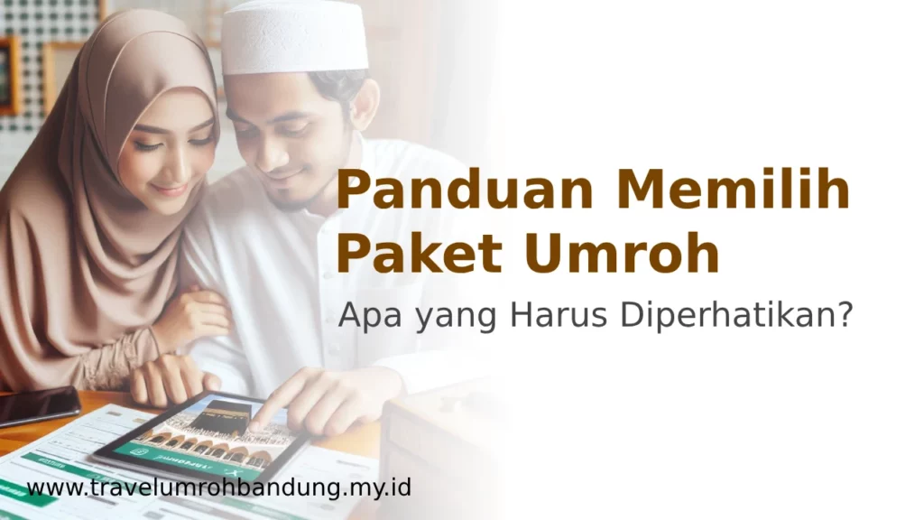 Panduan Memilih Paket Umroh